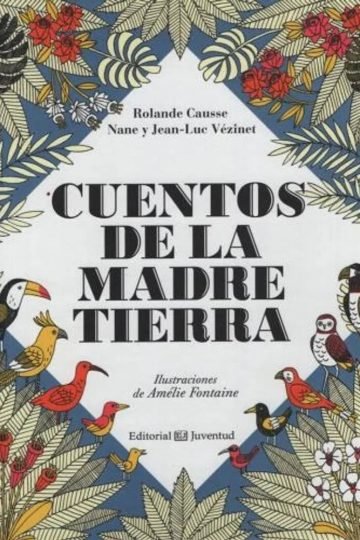 Cuentos De La Madre Tierra - Causse