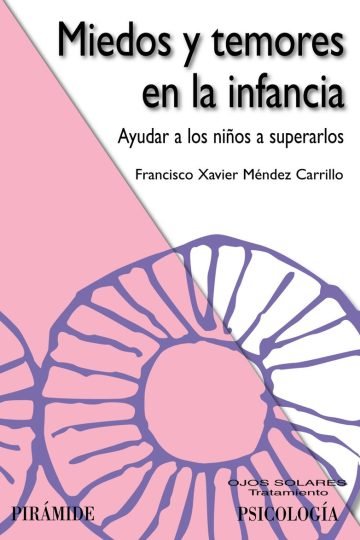 Miedos Y Temores En La Infancia Méndez Carrillo