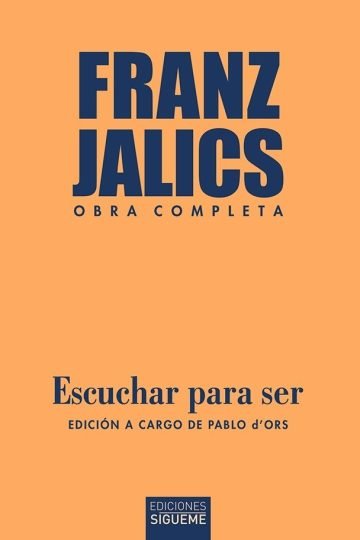 Libro - Escuchar Para Ser - Franz Jalics