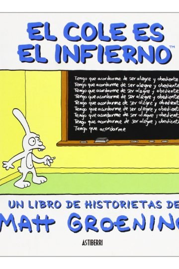 El Cole Es El Infierno