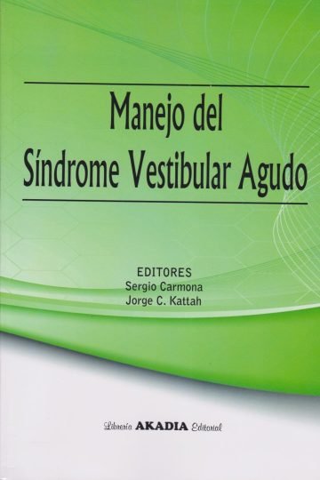 Manejo Del Síndrome Vestibular Agudo Sergio Carmona