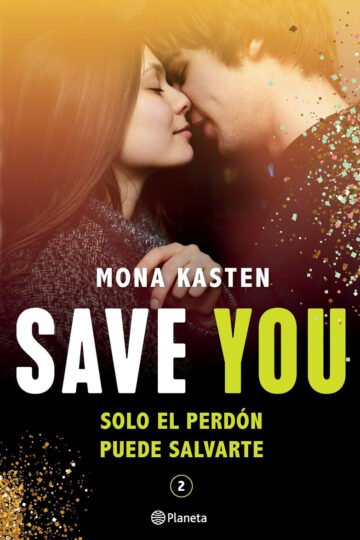 Save You (save 2) Solo El Perdón Puede Salvarte Mona Kasten