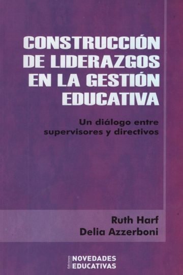 Construcción Liderazgos Gestión Educativa, Harf - Directivo