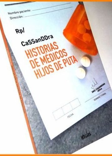 Historias De Medicos Hijos De Puta Autor Cassandra