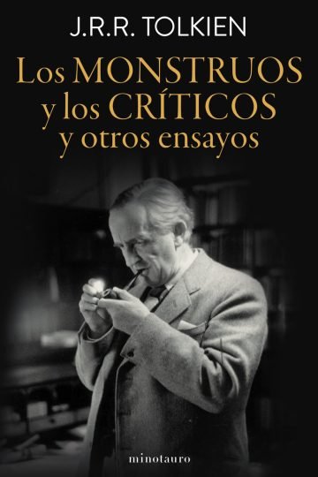 Los Monstruos Y Los Criticos - Tolkien, J. R. R.