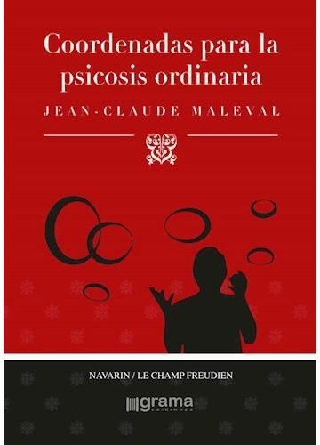 Libro Coordenadas Para La Psicosis Ordinarias De Jean Claude