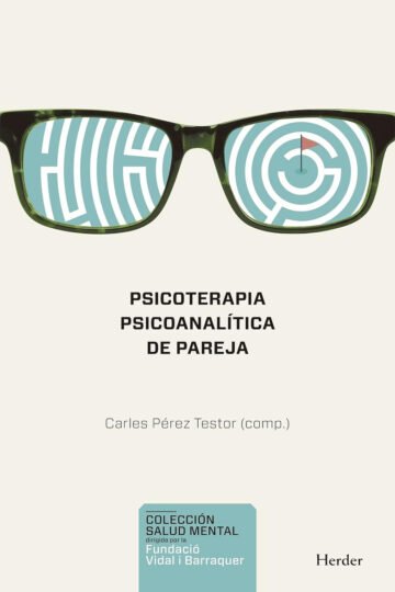 Psicoterapia Psicoanalítica De Pareja Carles Pérez Testor