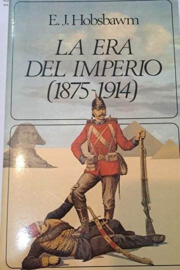 La Era Del Imperio (1875 - 1914) - Eric J. Hobsbawn