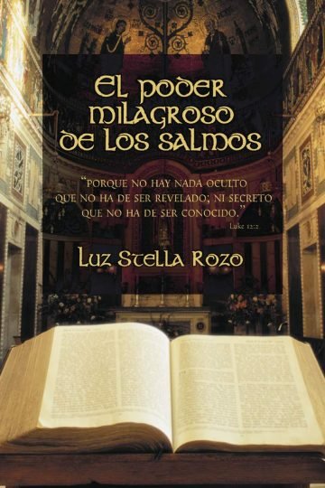 El Poder Milagroso De Los Salmos - Luz Stella Rozo