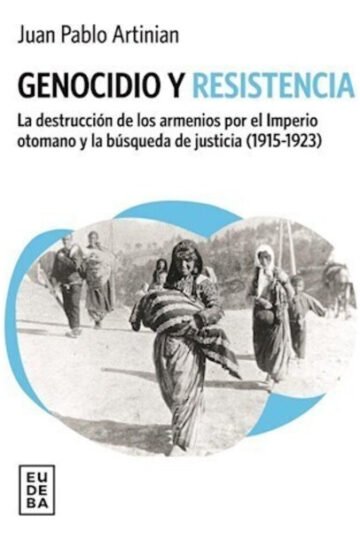 Genocidio Y Resistencia Juan Pablo Artinian