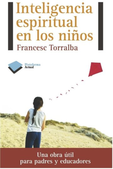 Inteligencia Espiritual En Los Niños Francesc Torralba