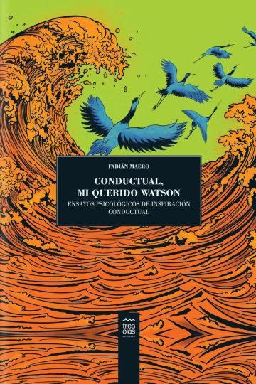 Conductual, Mi Querido Watson Maero Psicológicos