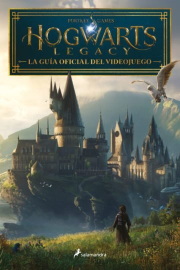 Hogwarts Legacy Guía Oficial Videojuego Harry Potter