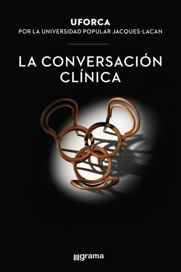 Miller Jacques Conversación Clínica Uforca Uni Popular Lacan