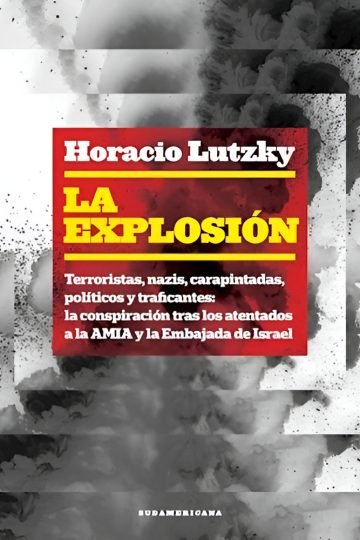 La Explosion Lutzky Horacio Amia Israel Daia Atentado