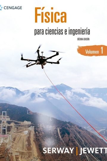 Física Para Ciencias E Ingeniería, Volumen 1 -serway Cengage