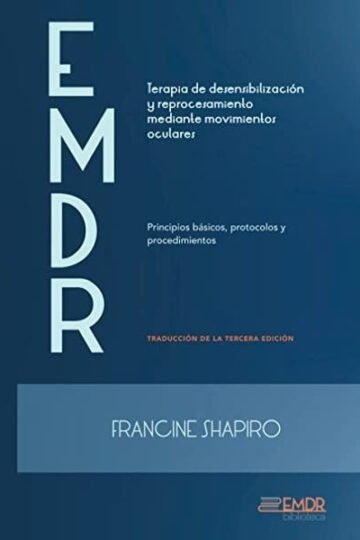 Emdr Principios Basicos, Protocolos Y Procedimiento Shapiro