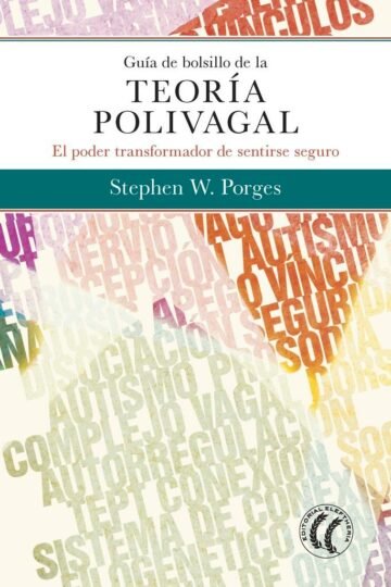 Guia De Bolsillo De Teoria Polivagal Poder Sentirse Seguro