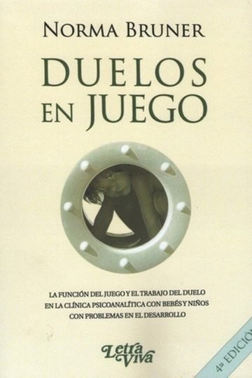 Libro - Duelos En Juego - Bruner, Norma