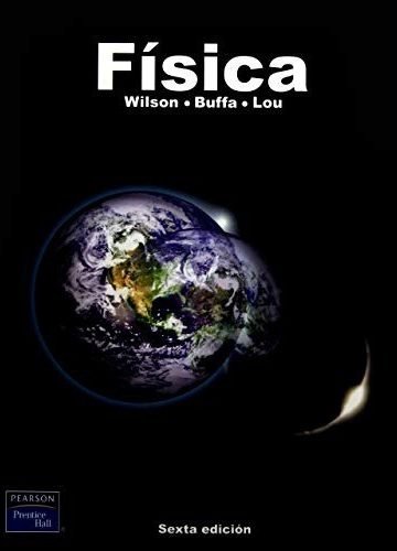 Libro Fisica (6 Edicion) Wilson Buffa Lou