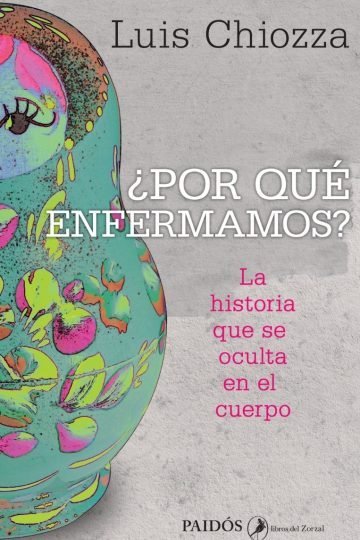 Por Que Enfermamos De Luis Chiozza