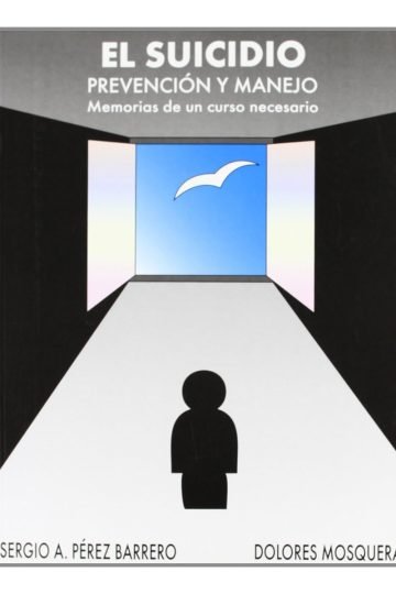El Suicidio Prevención Y Manejo Memorias D Curso Necesario