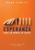 Esperanza Para Un Mundo En Crisis Mark Finley Adventista