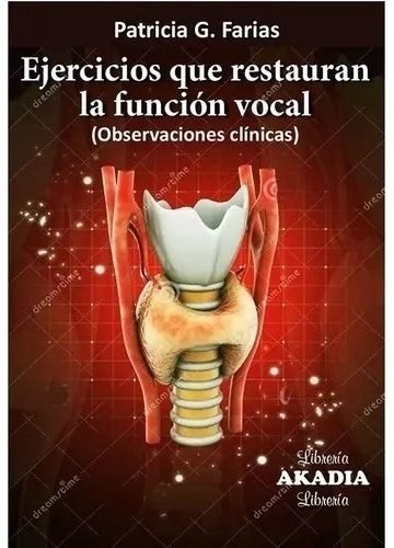 Ejercicios Que Restauran La Función Vocal 2ed Farias