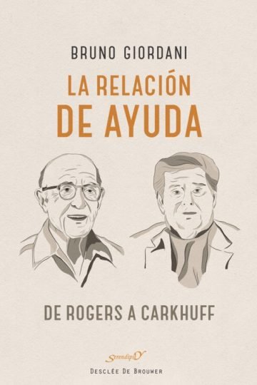 La Relacion De Ayuda: De Rogers A Carkhuff