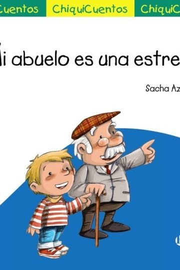 Libro: Mi Abuelo Es Una Estrella - Chiquicuentos