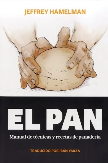 Libro - El Pan - Hamelman, Jefrey