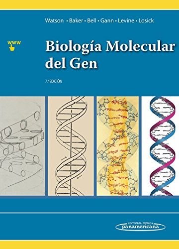 Biologia Molecular Del Gen 7ma Ed Watson