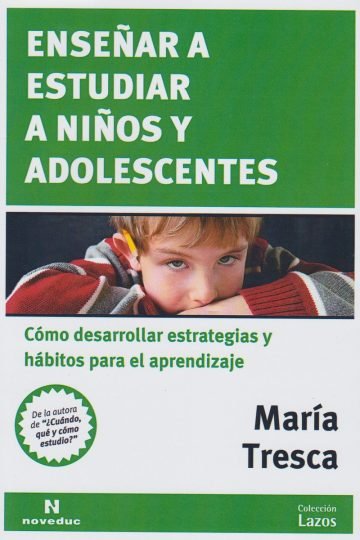 Enseñar A Estudiar A Niños Y Adolescentes Tresca, María