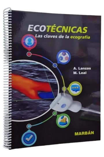 Ecotecnicas Las Claves De La Ecografia Lanzas Leal