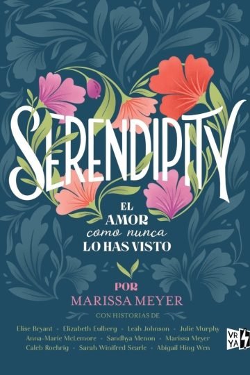 Libro - Serendipity - Marissa Meyer (compiladora)