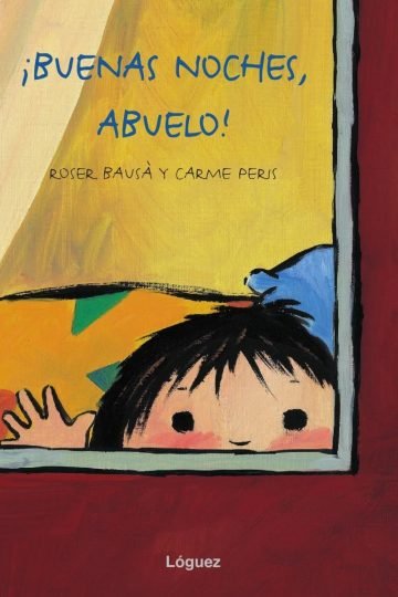 Libro - Buenas Noches, Abuelo - R. - Peris C. Bausà