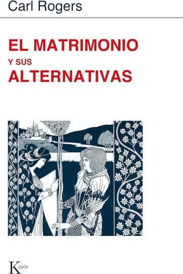 Libro: El Matrimonio Y Sus Alternativas - Carl R. Rogers