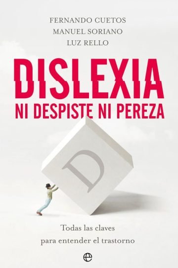 Dislexia Las Claves Para Entender El Trastorno Cuetos Vega
