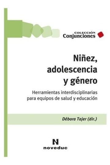 Niñez, Adolescencia Y Género Herramientas Interdisciplinaria