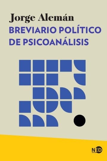 Breviario Político De Psicoanálisis - Jorge Alemán