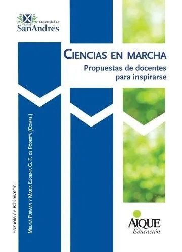 Ciencias En Marcha - Melina Furman