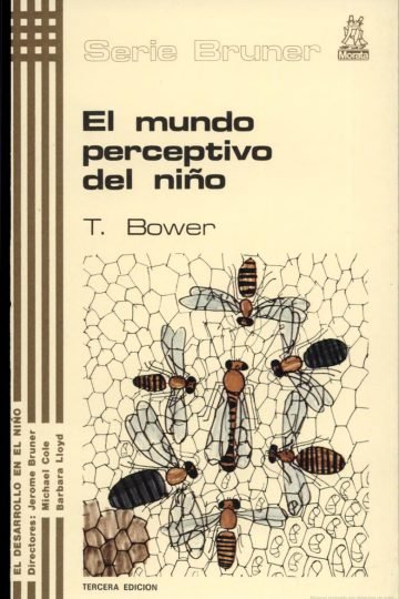 El Mundo Perceptivo Del Niño T. Bower Psicologia Desarrollo