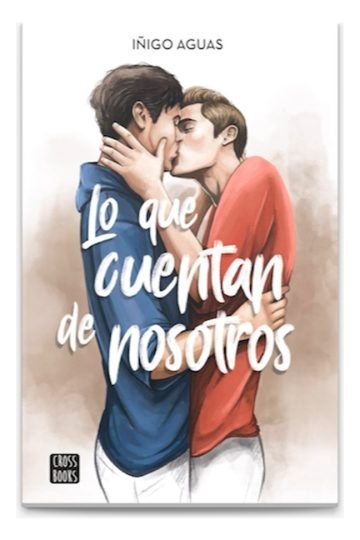 Libro - Lo Que Cuentan De Nosotros - Aguas, Iñigo