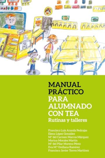 Manual Práctico Alumnado Con Tea - Autismo Rutinas Talleres