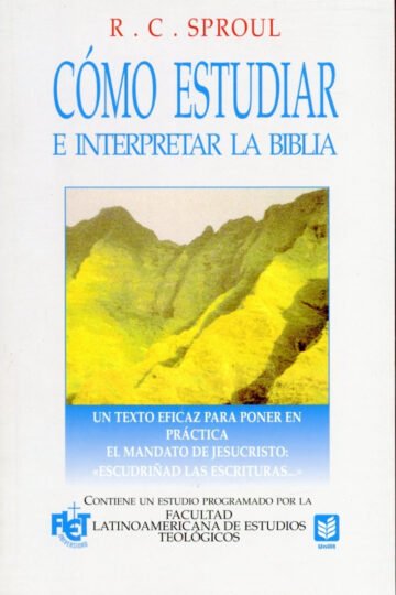Libro - Cómo Estudiar E Interpretar La Biblia - R.c. Sproul