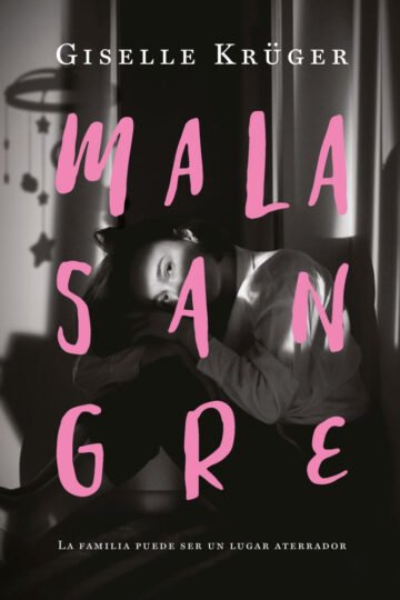 Mala Sangre, De Giselle Krüger Familia Aterrador