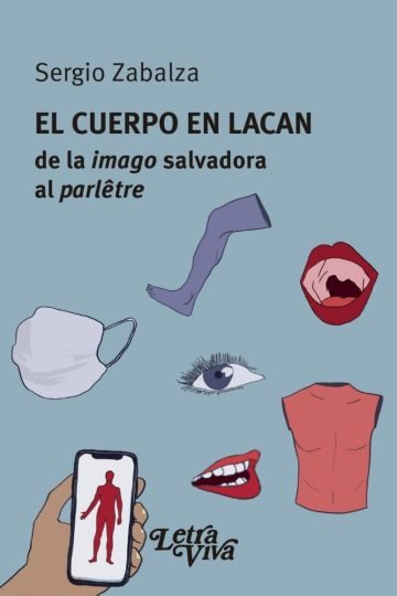 Libro - El Cuerpo En Lacan - Sergio Zabalza