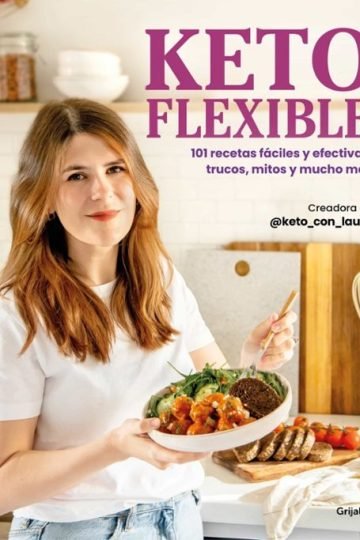 Keto Flexible - Dieta Recetas Fáciles Efectivas Trucos Mitos