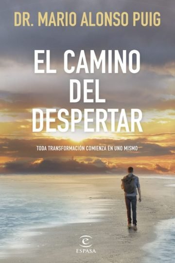 El Camino Del Despertar -comienza En Uno Mismo - Alonso Puig