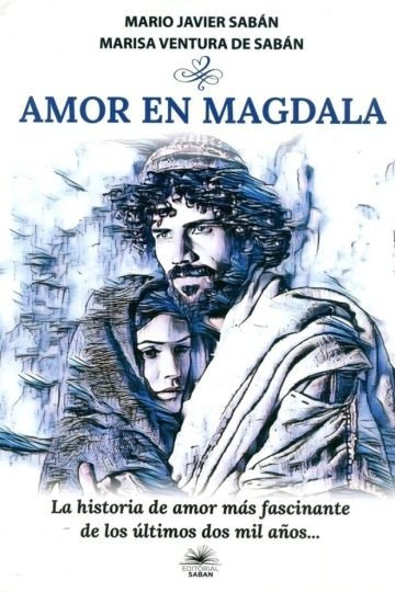 Amor En Magdala Mario Javier Saban